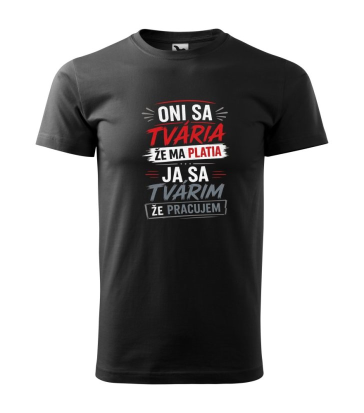 Tričko „Oni sa tvária“ - Farba: Biela XL
