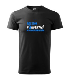 Tričko Som perfektný